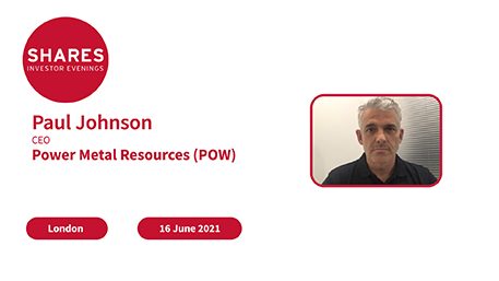 Power Metal Resources (POW) - Paul Johnson, Chief Executive Officer
