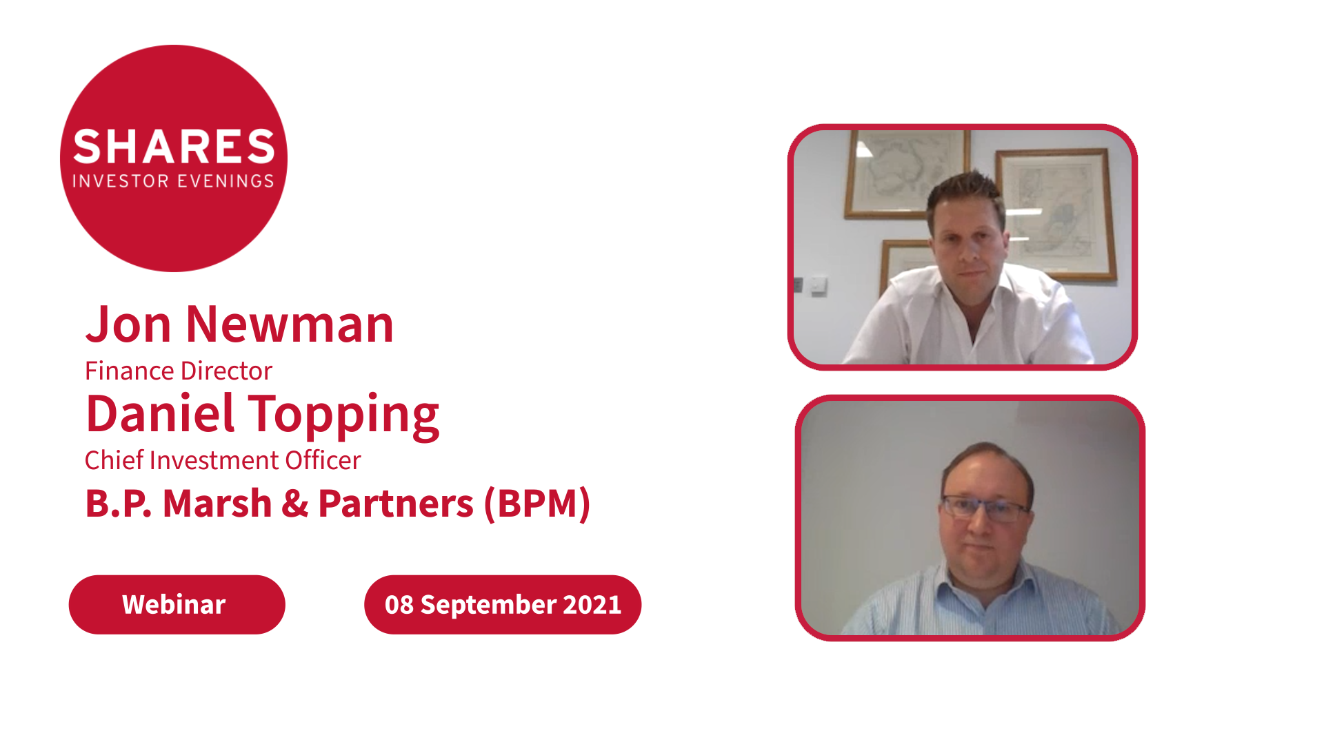 B.P. Marsh & Partners(BPM) - Daniel Topping, Chief Investment Officer & Jon Newman, Finance Director